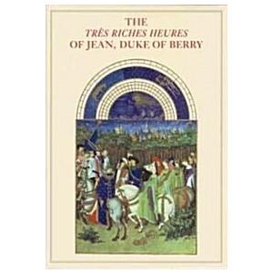 Tres Riches Heures of Jean Duke of Berry (Hardcove...