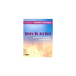Before We Are Born - Essentials of Embryology and ...
