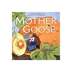 Sylvia Long&apos;s Mother Goose: (Nursery Rhymes for To...