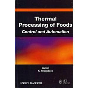 Thermal Processing of Foods: Control and Automatio...