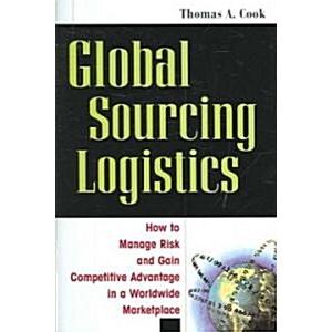 Global Sourcing Logistics (Hardcover)