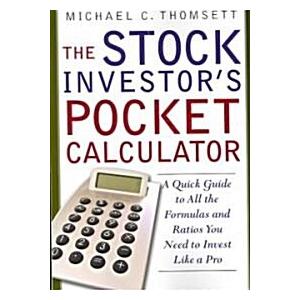 The Stock Investor's Pocket Calculator: A Quick Gu...