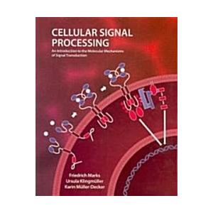 Cellular Signal Processing: An Introduction to the...
