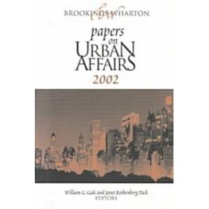Brookings-Wharton Papers on Urban Affairs: 2002 (P...