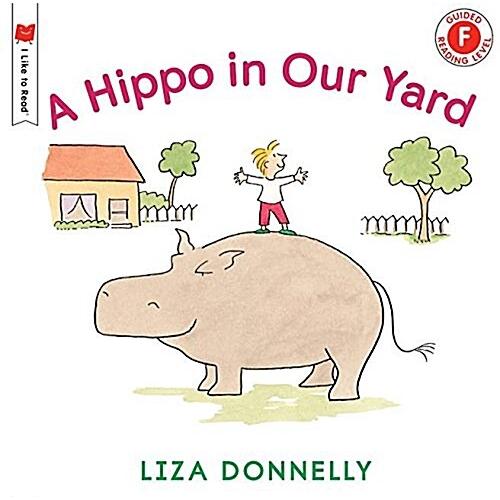 A Hippo in Our Yard (Paperback Reprint)
