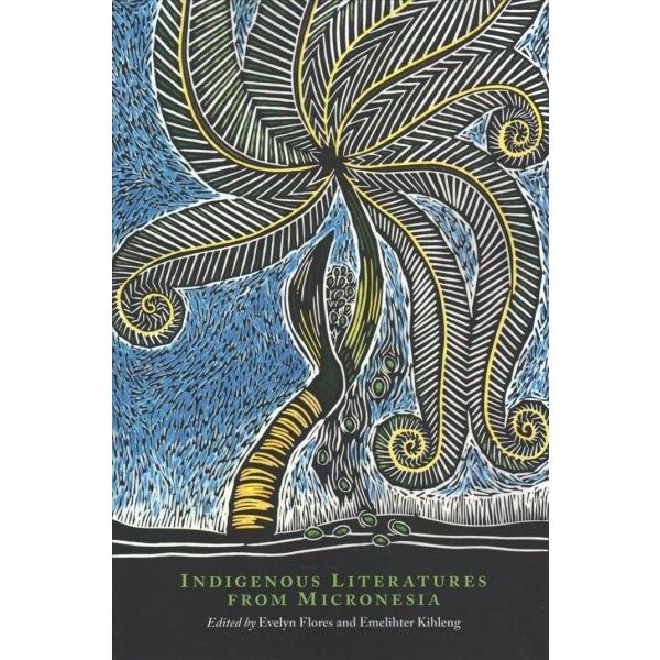 Indigenous Literatures from Micronesia (Paperback)