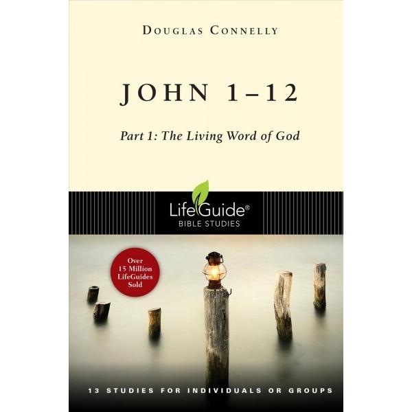 John 1-12: Part 1: The Living Word of God (Audio C...