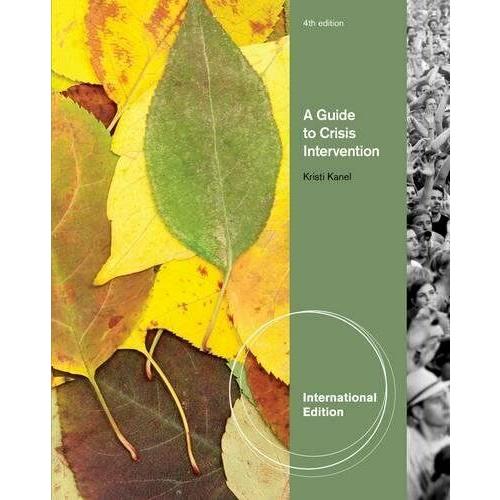 A Guide to Crisis Intervention (Paperback)