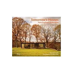 Tomorrow's Houses: New England Modernism (Hardcove...