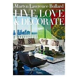 Live Love and Decorate (Hardcover)