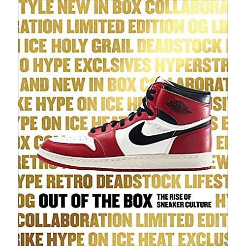 Out of the Box: The Rise of Sneaker Culture (Hardc...