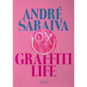 Andre Saraiva: Graffiti Life (Hardcover)