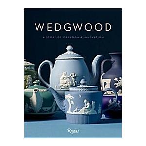 Wedgwood: A Story of Creation and Innovation (Hard...