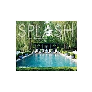 Splash: The Art of the Swimming Pool (Hardcover)