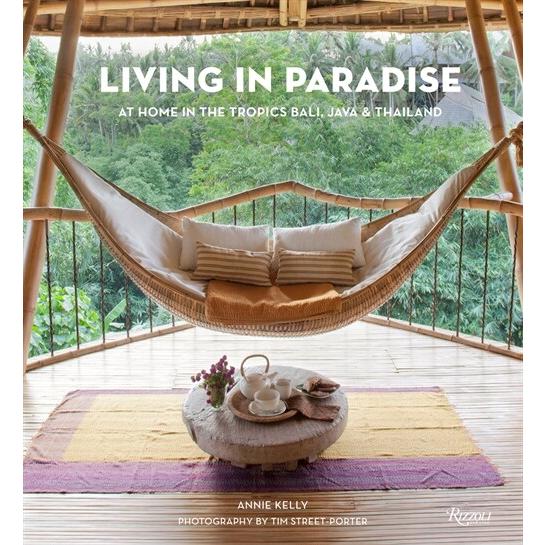 Living in Paradise: At Home in the Tropics: Bali J...