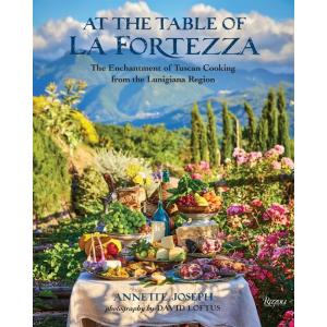 At the Table of La Fortezza: The Enchantment of Tu...