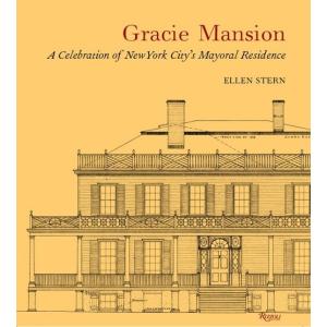 Gracie Mansion: A Celebration of New York Citys Mayoral Residence (Hardcover)の商品画像