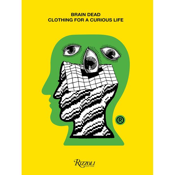 Brain Dead: Clothing for a Curious Life (Hardcover...