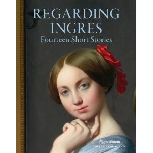 Regarding Ingres: Fourteen Short Stories (Hardcove...