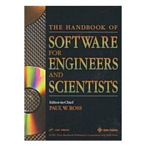 The Handbook of Software for Engineers and Scientists