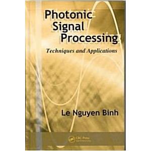 Photonic Signal Processing: Techniques and Applica...