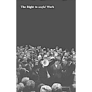 The Right to Useful Work (Paperback)