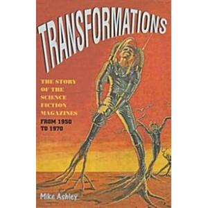 Transformations: The Story of the Science Fiction ...
