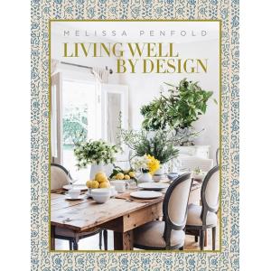 Living Well by Design: Melissa Penfold (Hardcover)