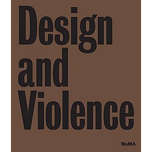 Design and Violence (Hardcover)