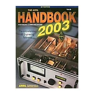 The ARRL Handbook for Radio Communications 2003 (P...