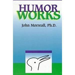 Humor Works (Paperback)