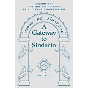 A Gateway to Sindarin: A Grammar of an Elvish Lang...