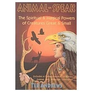 Animal Speak: The Spiritual  Magical Powers of Cre...