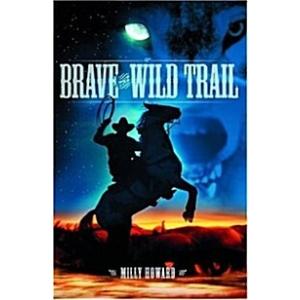 Brave the Wild Trail (Paperback)
