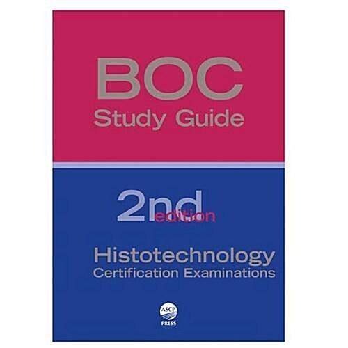 BOC Study Guide: Histotechnology Certification Exa...