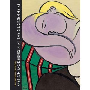 French Modernism at the Guggenheim: Thannhauser Co...