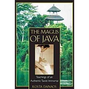 The Magus of Java: Teachings of an Authentic Taois...