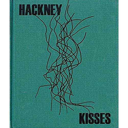 Stephen Gill: Hackney Kisses (Hardcover)