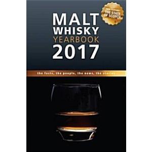 Malt Whiskey Yearbook 2017: The Facts the People t...