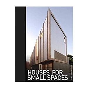 Houses for Small Spaces (Paperback)