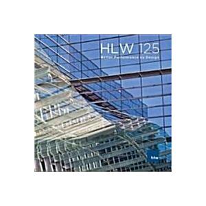 Hlw 125: Better Performance by Design (Hardcover)