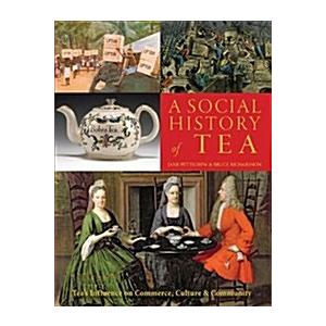 A Social History of Tea: Tea's Influence on Commer...
