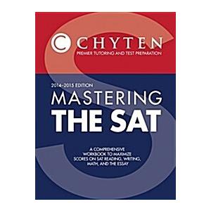 Mastering the SAT 2014-2015 Edition: A Comprehensi...