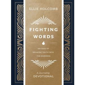 Fighting Words Devotional: 100 Days of Speaking Tr...