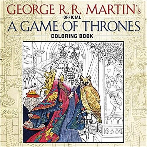 The Official a Game of Thrones Coloring Book: An A...