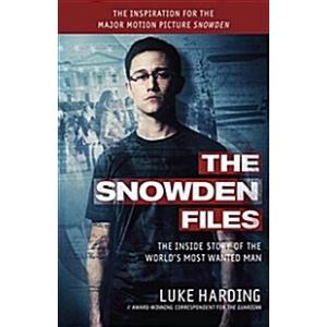 The Snowden Files (Movie Tie in Edition): The Insi...