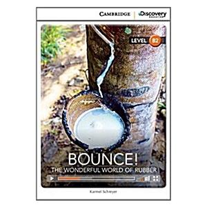 Bounce! The Wonderful World of Rubber Upper Interm...