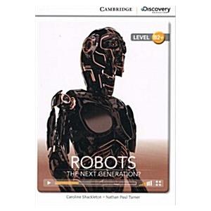 Robots: The Next Generation? High Intermediate Boo...