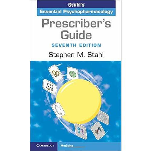 Prescriber's Guide: Stahl's Essential Psychopharma...