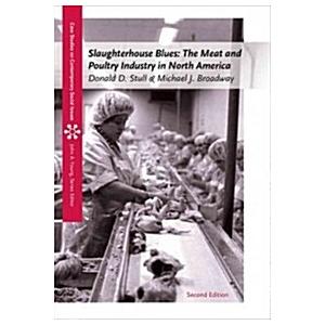 Slaughterhouse Blues: The Meat and Poultry Industr...
